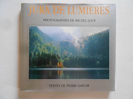 JURA LUMIERES  -  PHOTOGRAPHIES DE MICHEL LOUP
