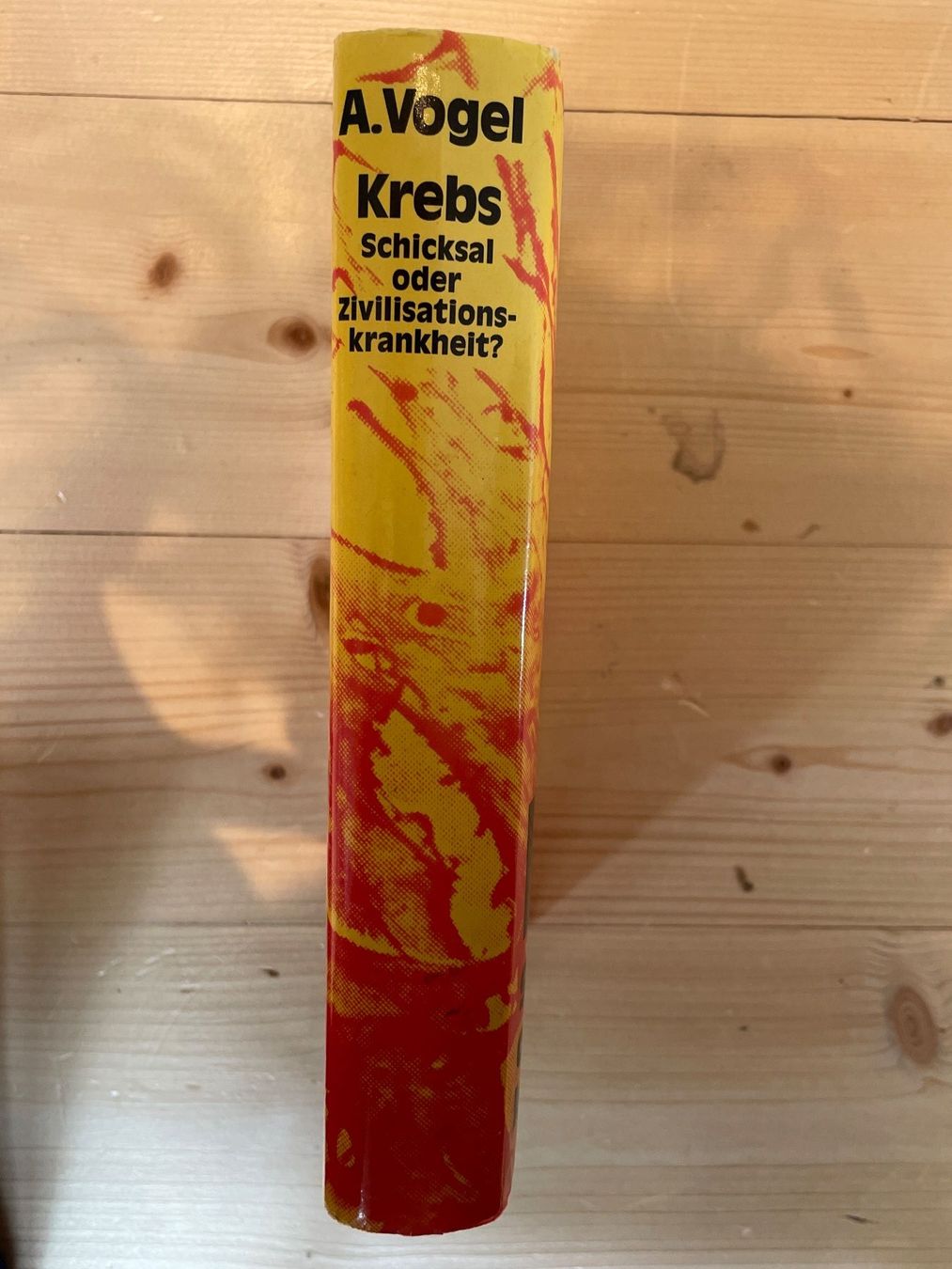 Libri: A. VOGEL Krebs: Schicksal Oder Zivilisationskrankheit? (1987 – Usato da Frasnacht venduto da GracyStore 1