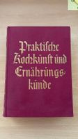 Praktische Kochkunst und Ernährungskunde - ca. 1930