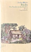 Eveline Hasler, Ibicaba - Das Paradies in den Köpfen