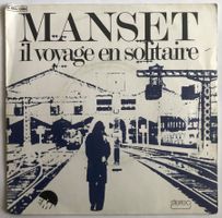 GÉRARD MANSET - IL VOYAGE EN SOLITAIRE
