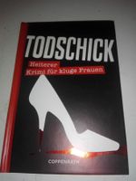 Todschick - Heiterer Krimi für kluge Frauen  (R. Brilmayer)