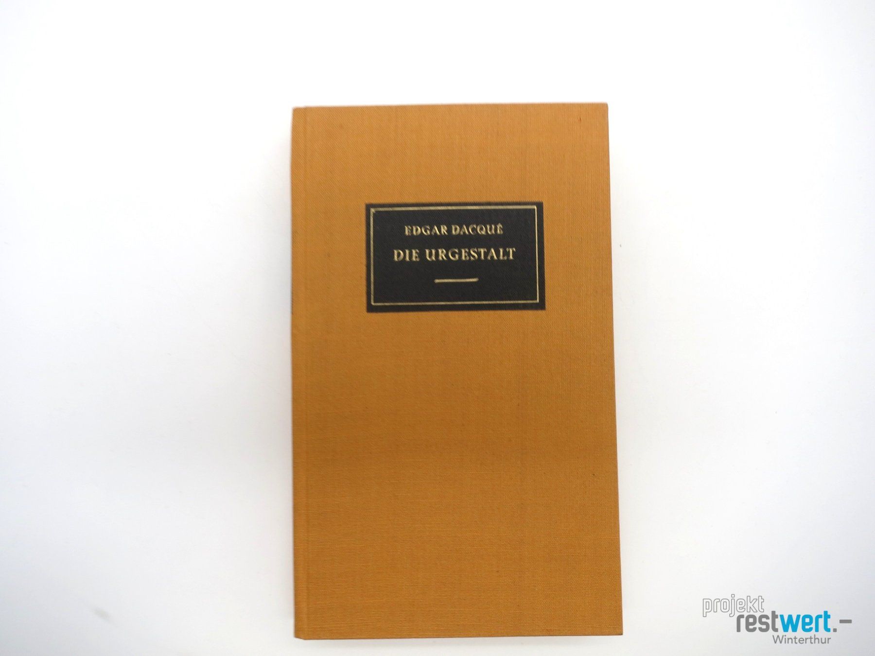 Libri: EDGAR DACQUÉ Die Urgestalt – Usato da Winterthur venduto da Restwert_Winterthur 1