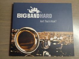 BIG BAND HARD Ain't That A Kick? Limited Edtion