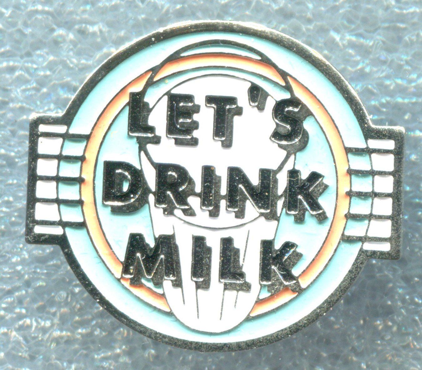 Plaketten & Abzeichen: LET'S  DRINK  MILK – Gebraucht aus Winterthur von Sammleroase