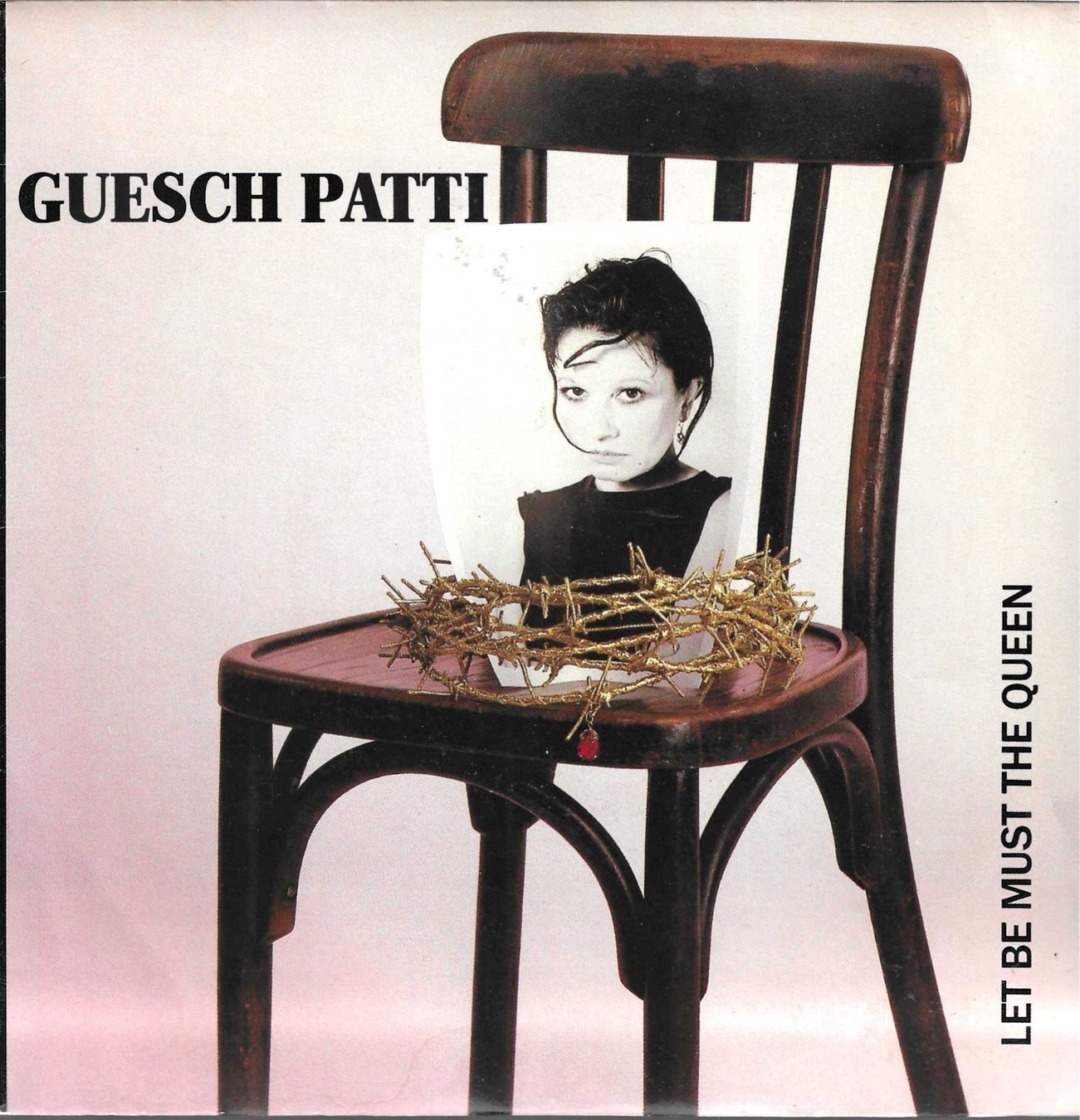 Dischi in vinile: Guesch Patti - Let Be Must The Queen – Usato da Savagnier venduto da Ne2065