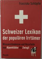 Schweizer Lexikon der populären Irrtümer!