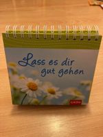 Aufsteller Sprüche Lass es dir gut gehen
