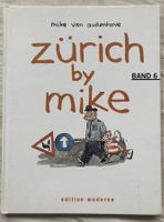 Zürich by Mike - Band 6 - 1.Auflage - Edition Moderne