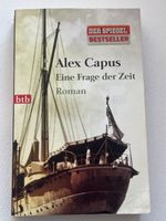 Alex Capus: Eine Frage der Zeit - Roman, Top Zustand!