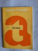 Programm Heft Atelier Theater - Der Vater - 71/72