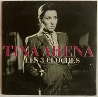 TINA ARENA - LES 3 CLOCHES