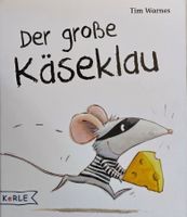 Der grosse Käseklau / Grosses Maus Bilderbuch von Tim Warnes