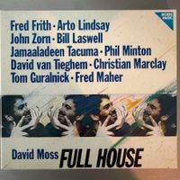 David Moss - Full House (CD) Zorn Frith Laswell Tacuma Maher