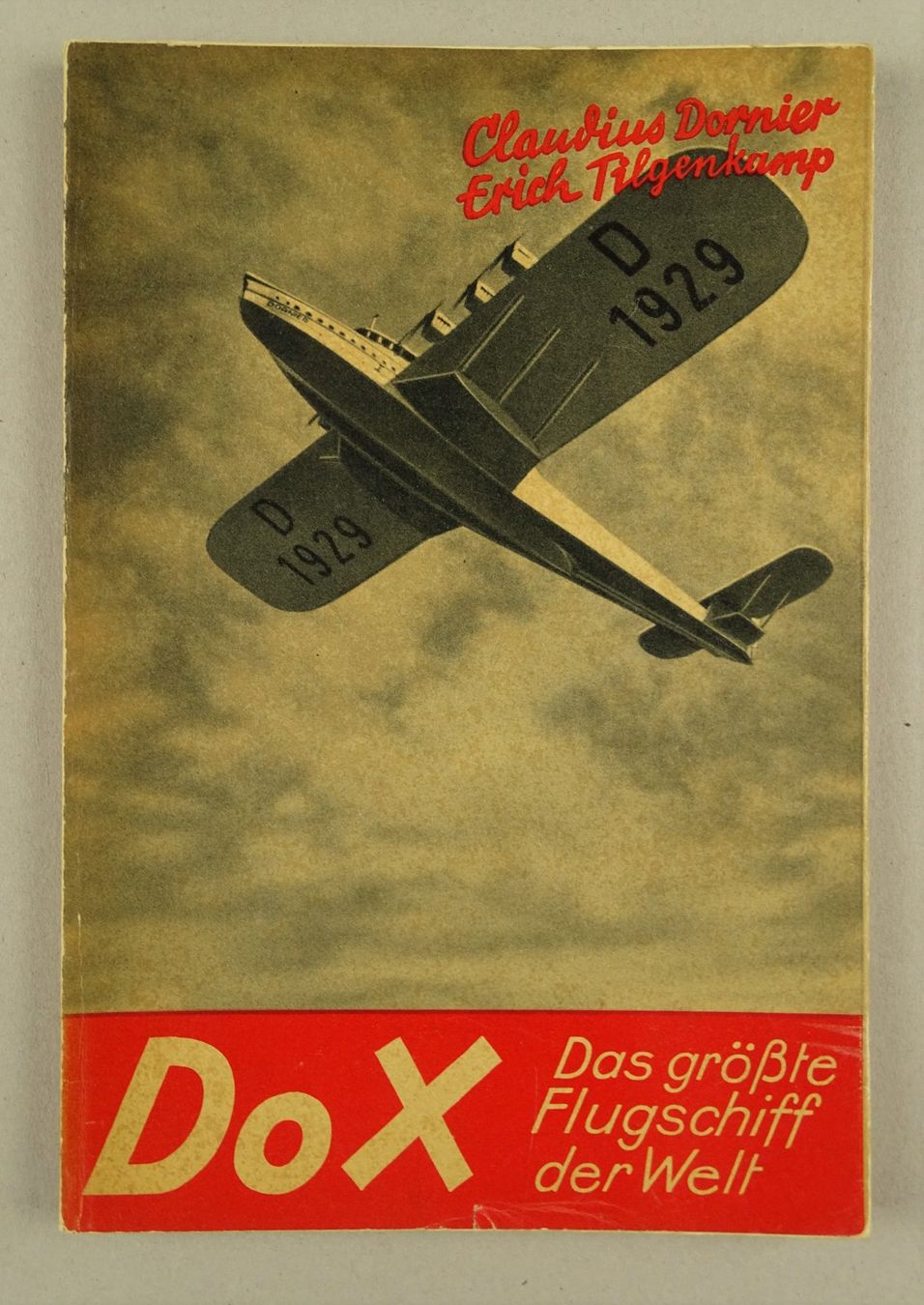 Libri: Do X DAS GRÖSSTE FLUGSCHIFF DER WELT, 1931 – Usato da Grüningen venduto da Kartensammler