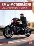BMW Motorräder -Die Jahrhundert-Story