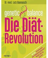 Die Diät Revolution - Dr. med. Lutz Bannasch
