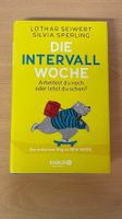 Die Intervall Woche - Arbeitest du noch oder lebst du schon?