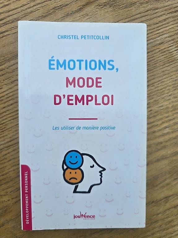 Libri: Emotions, mode d'emploi - Christel Petitcollin – Usato da Begnins venduto da psy-harmonie