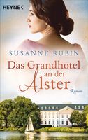 Rubin Susanne - Das Grandhotel an der Alster / Hist. Roman