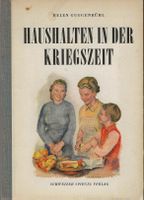 Haushalten in der Kriegszeit 1942 - Der Schweizer Klassiker
