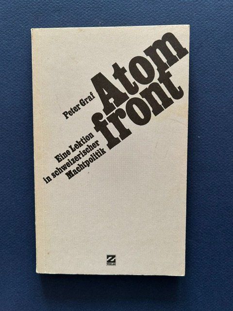 Bücher: Peter Graf, Atomfront, 1977 – Gebraucht aus Bern von oregonzwei