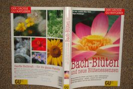 Bach-Blüten + neue Blütenessenzen - Buch Grosse Ratgeber