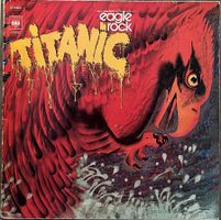 TITANIC - EAGLE ROCK - 33 Tours