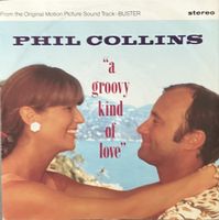 PHIL COLLINS. - A Groovy Kind of Love