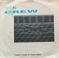 Vinyl-Single Cutting Crew - (I Just) Died In Your Arms