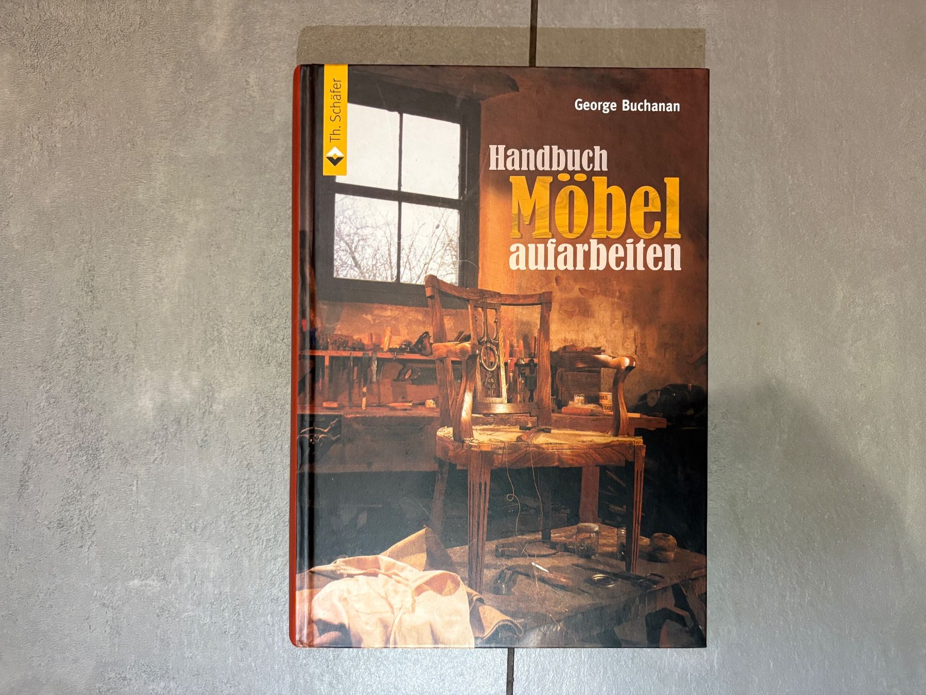 Libri: Handbuch Möbel aufarbeiten, George Buchanan – Usato da Elgg venduto da Jo_Naj