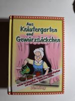 Aus Kräutergarten und Gewürzsäckchen- Natur Ratgeber Lexikon