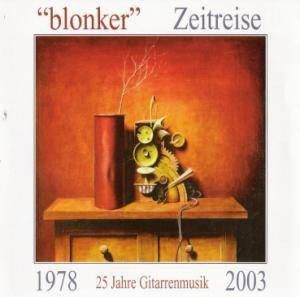 CD: 2-CD Blonker - Zeitreise 1978-2003 (2003) – Usato da Möriken AG venduto da mineralia