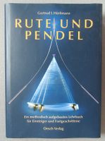 Rute und Pendel - für Einsteiger und Fortgeschrittene