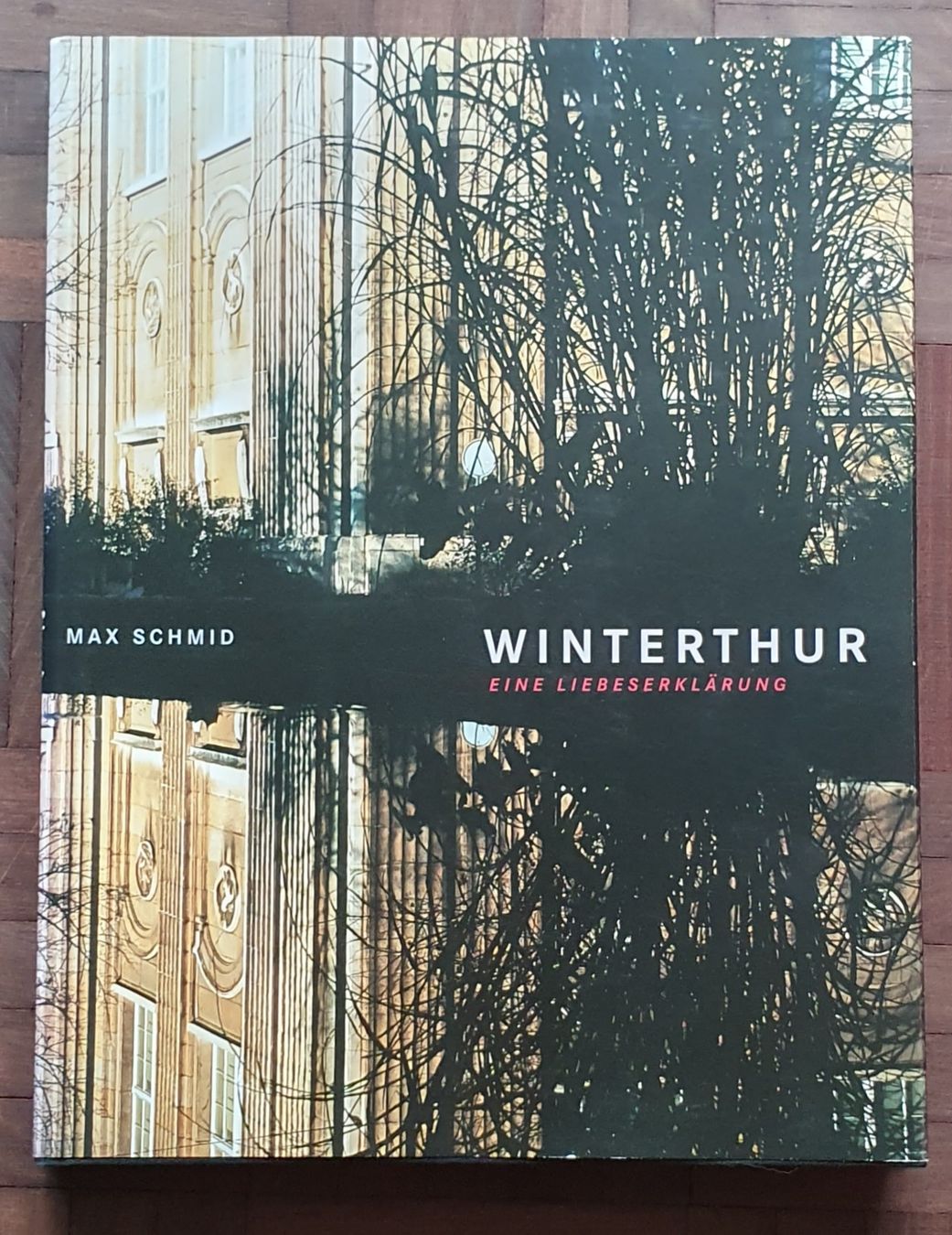 Libri: Buch - Winterthur - Eine Liebeserklärung, von Max Schmid – Usato da Kreuzlingen venduto da Rschweiz1