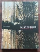 Buch - Winterthur - Eine Liebeserklärung, von Max Schmid
