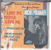 Single7  Michel Polnareff  --  love me please love me