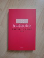 Roman "Feuchtgebiete" von Charlotte Roche