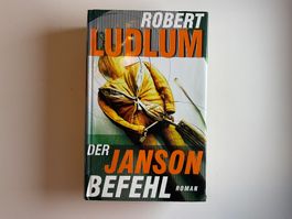 Robert Ludlum - Der Janson Befehl - Roman Buch