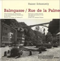 Balmgasse Freiburg i.Ü. Rue de la Palme Fribourg