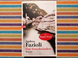 Andrea Fazioli💥🌞 Das Verschwinden - Tessin-Krimi Contini