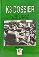 K3 Dossier - a History of MG's Most Famous Racing Cars