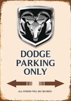 Rusty Blechschild-DODGE-PARKING ONLY