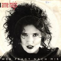 Single7  Anne Haigis  --  Wer fragt nach mir