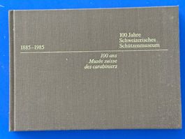 Büchi - 100 Jahre schweizerisches Schützenmuseum Bern 1985