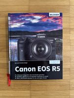 Canon EOS R5 - Das umfassende Handbuch für Fotografen