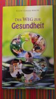 Buch "Der Weg zur Gesundheit" - Ellen Gould White (TOP)