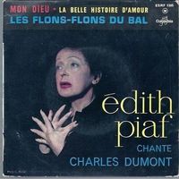 EDITH PIAF - Mon Dieu - la Belle Histoire D'amour - 45 tours