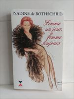 Femme un jour, femme toujours / Nadine de Rothschild / Fixot