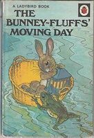 The Bunney-Fluff's Moving Day  by W. Perring (Verses), 1948